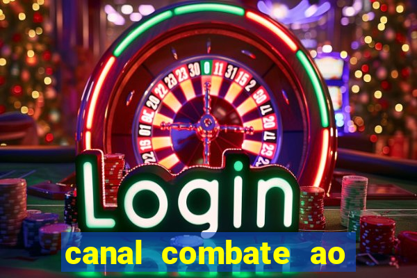 canal combate ao vivo gratis multicanais